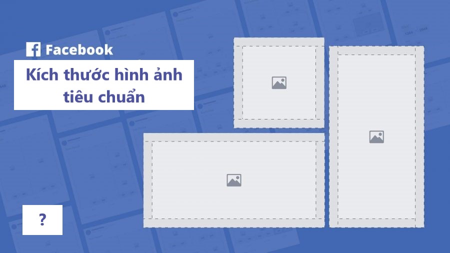 Kích thước hình ảnh phải tuân theo tiêu chuẩn nhất định